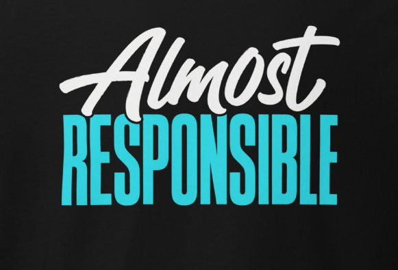 * T-Shirt - Almost Responsible